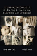Improving the Quality of Health Care for Mental and Substance-Use Conditions af Institute of Medicine