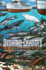 Dynamic Changes in Marine Ecosystems af Committee on Ecosystem Effects of Fishing: Phase II - Assessments of the Extent of Change and the Implications for Policy