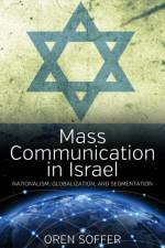 Mass Communication In Israel af Oren Soffer