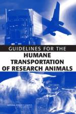 Guidelines for the Humane Transportation of Research Animals af National Research Council