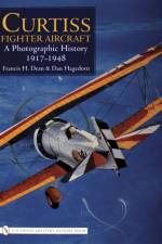Curtiss Fighter Aircraft af Francis H. Dean