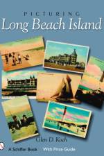 Picturing Long Beach Island, New Jersey af Glenn D. Koch