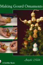 Making Gourd Ornaments af Angela Mohr