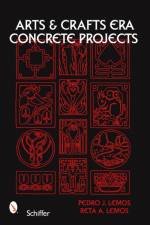 Arts & Crafts Era Concrete Projects af Pedro J. Lemos