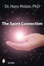 The Spirit Connection af Dr. Hans Holzer