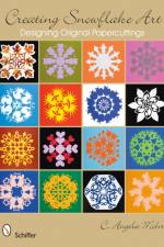 Creating Snowflake Art af C. Angela Mohr