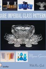 Rare Imperial Glass Patterns af Myrna Garrison