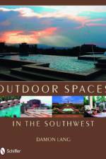 Outdoor Spaces in the Southwest af Damon Lang