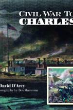 Civil War Tour of Charleston af David D'Arcy