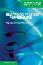 Rewarding Provider Performance af Institute of Medicine