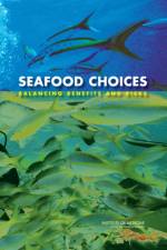 Seafood Choices af Institute of Medicine