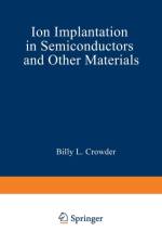 Ion Implantation in Semiconductors and Other Materials