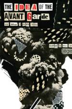 The Idea of the Avant Garde