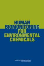 Human Biomonitoring for Environmental Chemicals af National Research Council