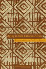 Aging in Sub-Saharan Africa af National Research Council
