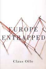 Europe Entrapped af Claus (Humboldt University Offe