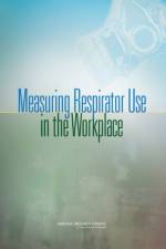 Measuring Respirator Use in the Workplace af National Research Council