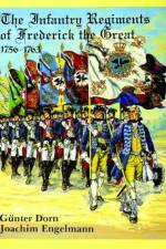 The Infantry Regiments of Frederick the Great 1756-1763 af Gunther Dorn