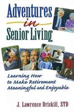 Adventures in Senior Living af Harold G (Duke Univ Medical Ctr Koenig
