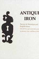 Antique Iron, English and American af Herbert Schiffer