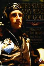 United States Navy Wings of Gold from 1917 to the Present af Ron Willis