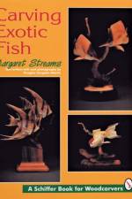 Carving Exotic Fish af Margaret Streams