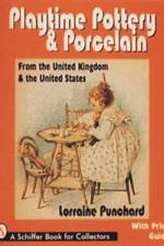 Playtime Pottery and Porcelain from The United Kingdom and The United States af Lorraine Punchard