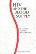 HIV and the Blood Supply af Institute of Medicine