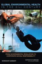 Global Environmental Health in the 21st Century af Institute of Medicine