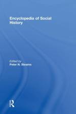 Encyclopedia of Social History af Peter N. Stearns