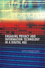 Engaging Privacy and Information Technology in a Digital Age af National Research Council