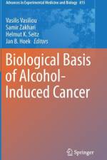Biological Basis of Alcohol-Induced Cancer