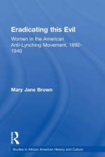 Eradicating this Evil af Mary Jane Brown