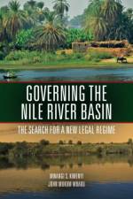 Governing the Nile River Basin af Mwangi Kimenyi