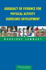 Adequacy of Evidence for Physical Activity Guidelines Development af Institute of Medicine