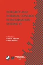 Integrity and Internal Control in Information Systems VI