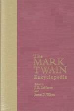 The Routledge Encyclopedia of Mark Twain