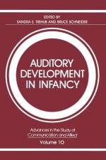 Auditory Development in Infancy af Sandra E. Trehub