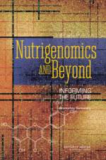 Nutrigenomics and Beyond af Food and Nutrition Board