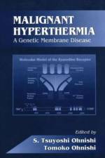 Malignant Hyperthermia af S. Tsuyoshi Ohnishi