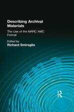 Describing Archival Materials af Richard Smiraglia