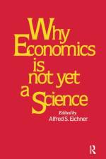 Why Economics is Not Yet a Science af Alfred S. Eicher