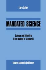 Mandated Science: Science and Scientists in the Making of Standards af L. Salter