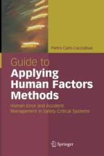 Guide to Applying Human Factors Methods af Carlo Cacciabue