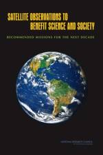 Satellite Observations to Benefit Science and Society af National Research Council