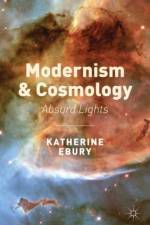 Modernism and Cosmology af K. Ebury