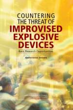 Countering the Threat of Improvised Explosive Devices af National Research Council