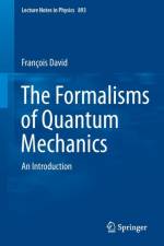 Formalisms of Quantum Mechanics af Francois David