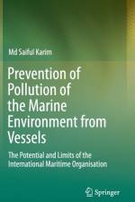 Prevention of Pollution of the Marine Environment from Vessels af Md Saiful Karim