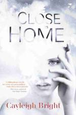 Close to home af Cayleigh Bright
